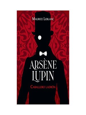 cover image of Arsène Lupin--Caballero ladrón